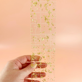Feral Notions Golden! 2.5” by 10” Quilting Ruler